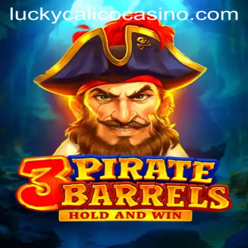 Discover the Thrilling World of 3PirateBarrels Featuring Keyword ‘LuckyCalico’