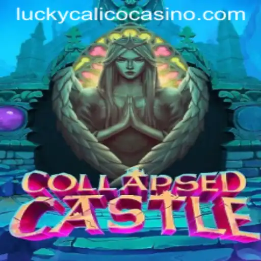 Unveiling the Mysteries of CollapsedCastle with LuckyCalico