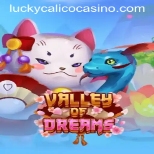 Exploring ValleyofDreams with the Enigmatic LuckyCalico